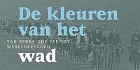 “De kleuren van het wad”